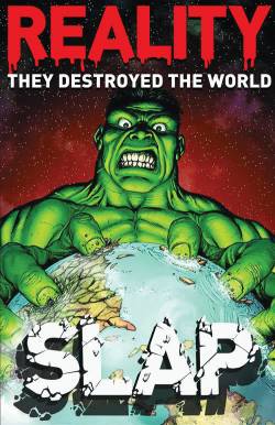 Reality Slap : They Destroyed the World